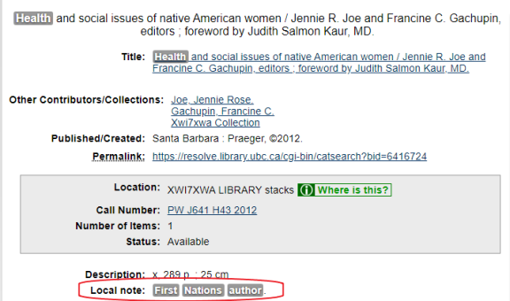 Screenshot of UBC's library catalogue search result for a book with the First Nations' author designation displayed in the local note field and highlighted with a red circle